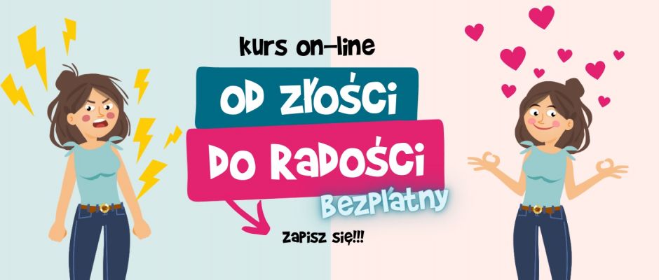 BEZPŁATNE szkolenie dla rodziców on-line, pt.: “OD ZŁOŚCI DO RADOŚCI”