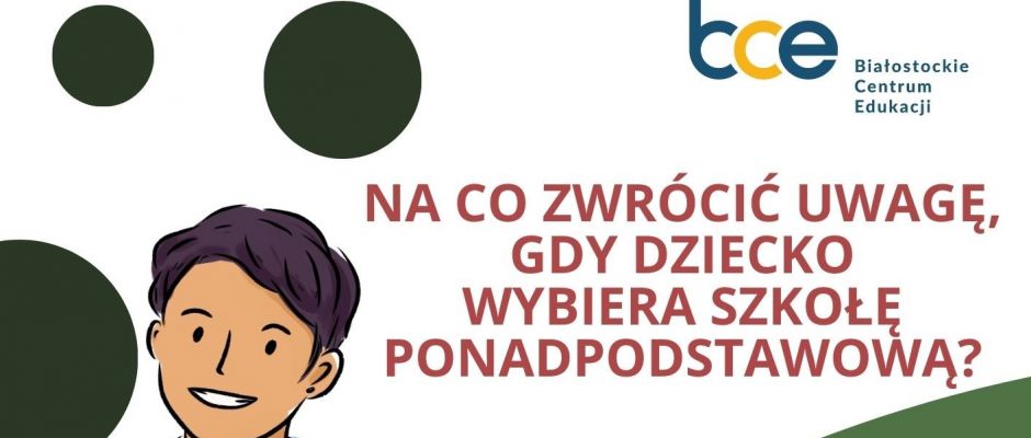 Na co zwrócić uwagę, gdy dziecko wybiera szkołę ponadpodstawową?
