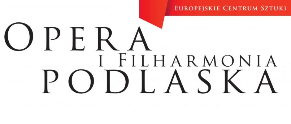 DARMOWE WEJŚCIÓWKI DO OPERY I FILHARMONII PODLASKIEJ