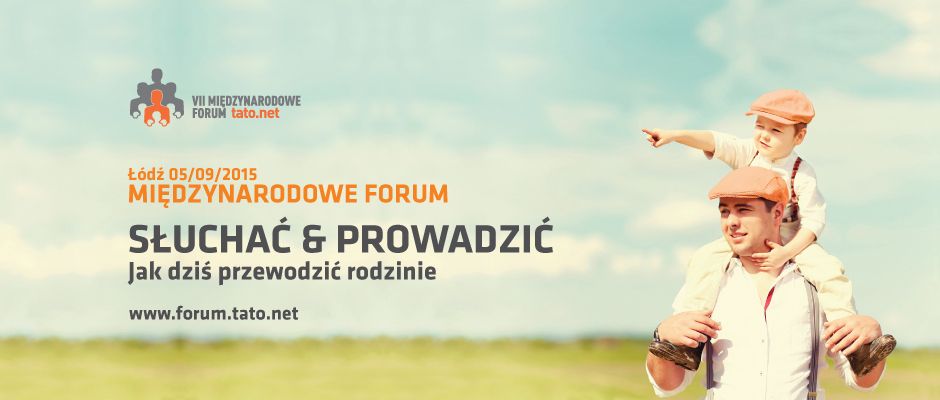 DARMOWE WEJŚCIÓWKI NA VII MIĘDZYNARODOWE FORUM TATO.NET