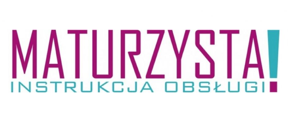 Warsztaty „Maturzysta - Instrukcja obsługi!”