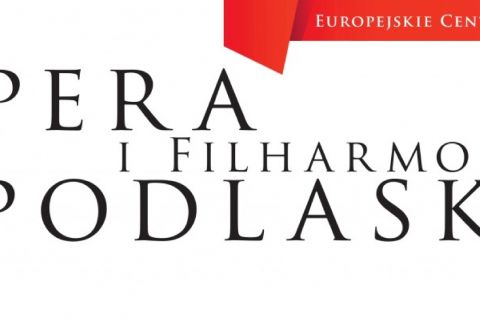 DARMOWE WEJŚCIÓWKI DO OPERY I FILHARMONII PODLASKIEJ