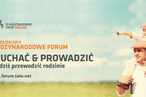 DARMOWE WEJŚCIÓWKI NA VII MIĘDZYNARODOWE FORUM TATO.NET