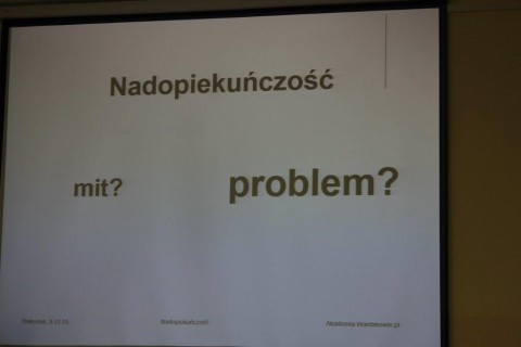 Wykład „Nadopiekuńczość”