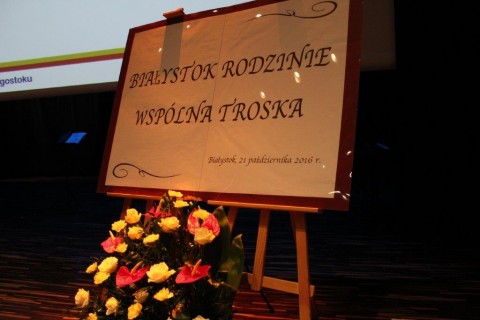 Konferencja „BIAŁYSTOK RODZINIE - WSPÓLNA TROSKA”