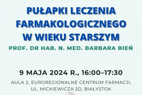 Pułapki leczenia farmakologicznego w wieku starszym