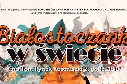 Białostoczanki w świecie - koncerty